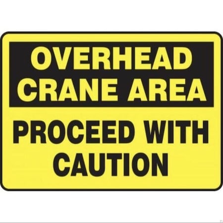 Accuform SAFETY SIGN OVERHEAD CRANE AREA  MCRT512XP MCRT512XP